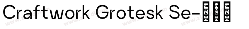 Craftwork Grotesk Se字体转换